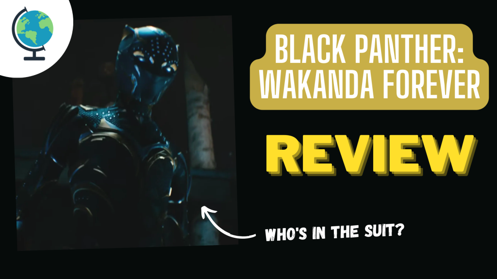 Black Panther: Wakanda Forever Review